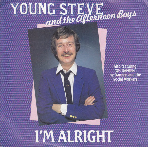Young Steve And The - I'm Alright - Used Vinyl Record 7"