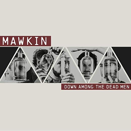 Mawkin - Down Among the Dead Men - CD
