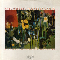 Phil Woods - Floresta Canto - Used Vinyl Record