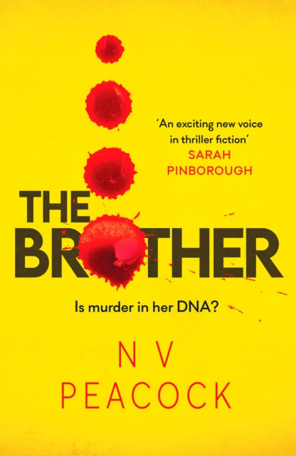 N V Peacock - Brother : A heart-stopping, twisty, addictive thriller t