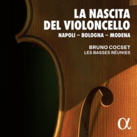 BRUNO COCSET; LES BA - LA NASCITA DEL VIOLONCELLO NA - CD