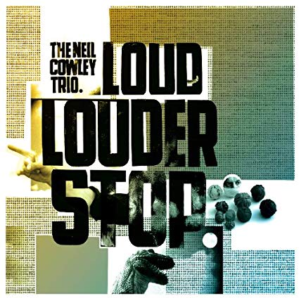 Neil Cowley Trio - Loud... Louder... Stop - CD