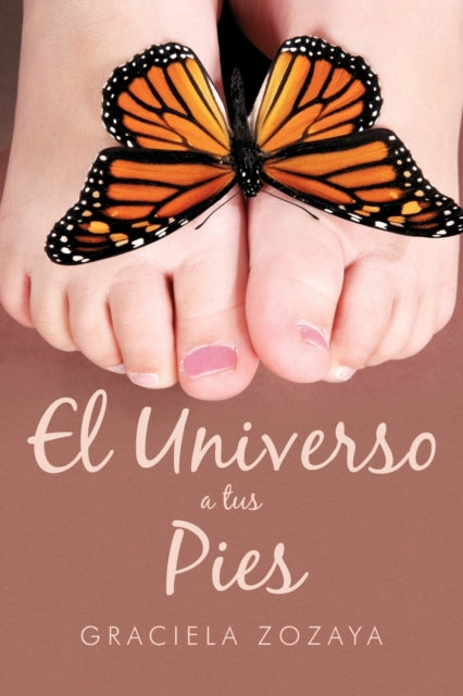 Zozaya - El Universo a Tus Pies - New paperback or softback