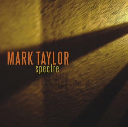 TAYLOR - SPECTRE - New CD
