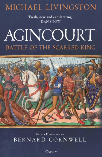Bernard Cornwell - Agincourt   Battle of the Scarred King - New Hardba