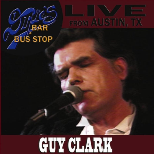 Guy Clark: Live from Dixie's Bar and Bus Stop - New DVD