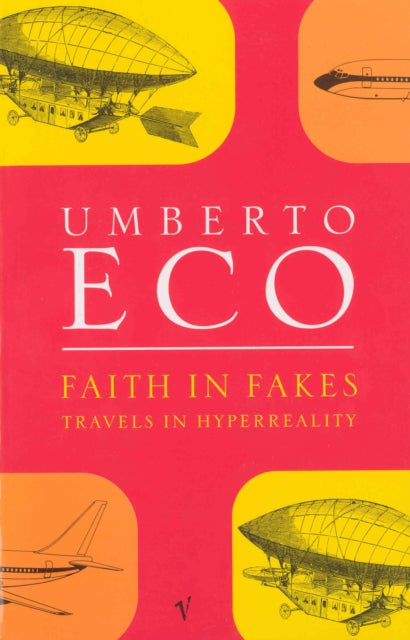 Umberto Eco - Faith In Fakes - Paperback