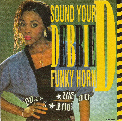 Debbie D - Sound Your Funky Horn - Used Vinyl Record 7"