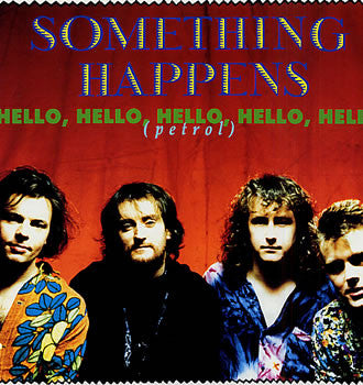 Something Happens - Hello, Hello, Hello, Hello, Hello (Petrol) - Used