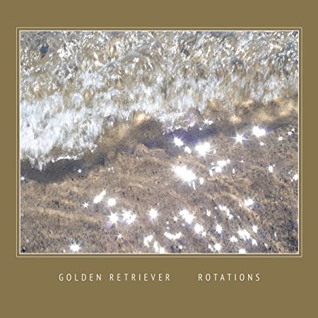 GOLDEN RETRIEVER - ROTATIONS - Vinyl Record 12" RECORD