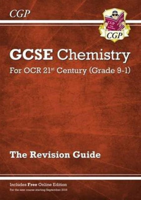 CGP Books - Grade 9-1 GCSE Chemistry: OCR 21st Century Revision Guide