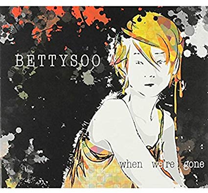 Bettysoo - When We're Gone - CD