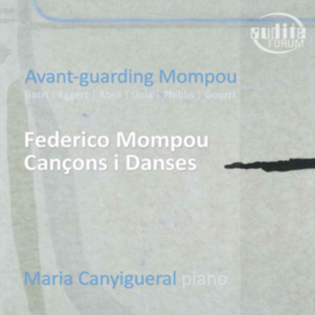MARIA CANIGUERAL - AVANT-GUARDING MOMPOU - CD