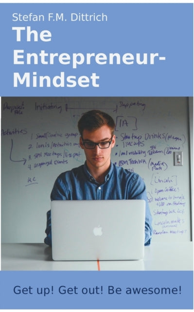 Dittrich - Entrepreneur-Mindset:Get up! Get out! Be awesome! - New pap