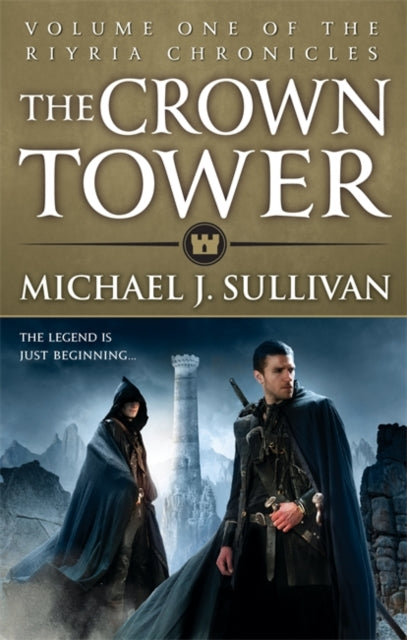 Michael J. Sullivan - Crown Tower : Book 1 of The Riyria Chronicles -