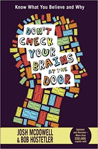 Bob Hostetler - Don&#39;t Check Your Brains at the Door - New Paperbac