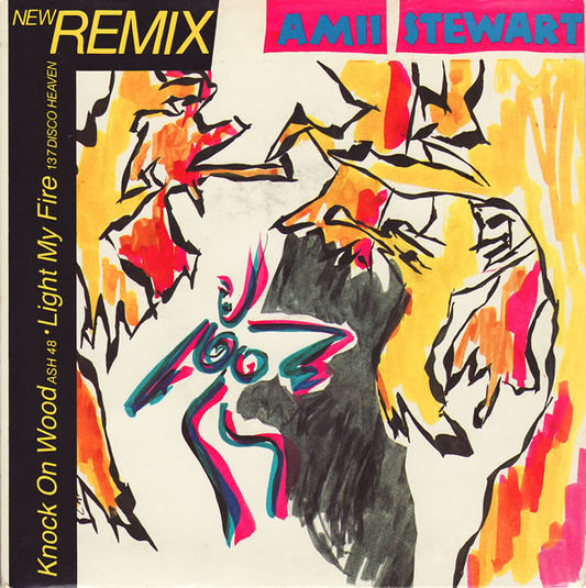 Amii Stewart - Knock On Wood (Ash 48) / Light My Fire (137 Disco Heav
