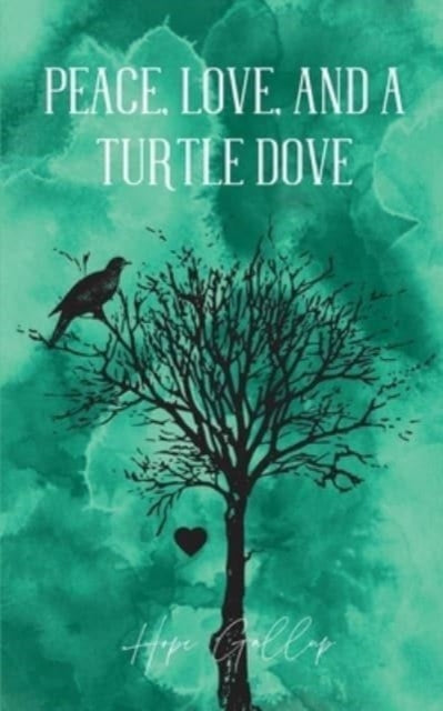 Gallup - Peace, Love, And A Turtle Dove - New paperback or softback