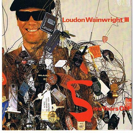 Loudon Wainwright II - Five Years Old - Used Vinyl Record 7"