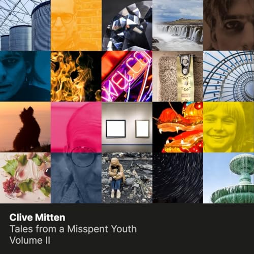 CLIVE MITTEN - TALES FROM A MISSPENT YOUTH - - CD