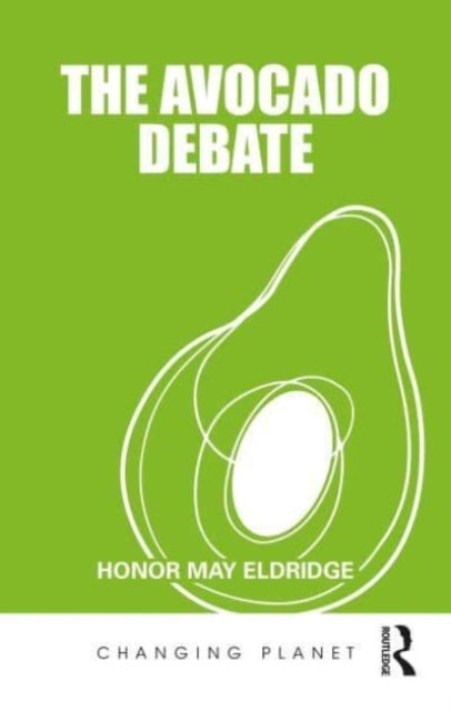 Honor May Eldridg - Avocado Debate - New Paperback