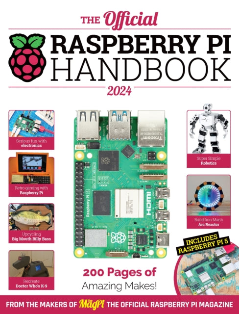 Makers of The MagPi - Official Raspberry Pi Handbook : Astounding proj