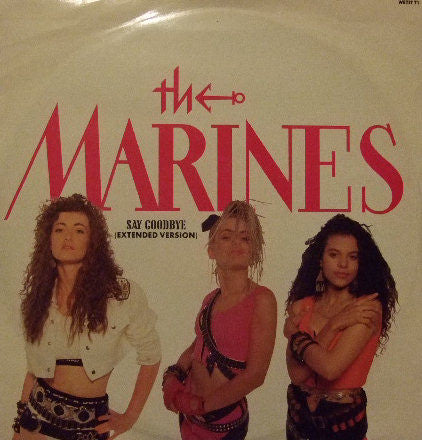 Marines - Say Goodbye (Extended Version) - Used Vinyl Record 12"