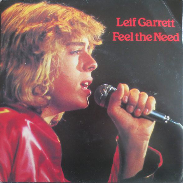 Leif Garrett - Feel The Need - Used Vinyl Record 7"