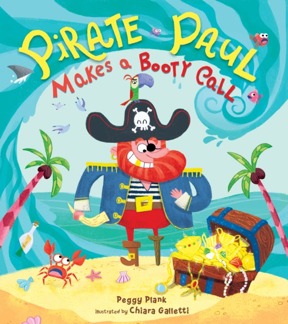 Peggy Plank - Pirate Paul Makes a Booty Call - Hardback