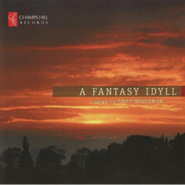 LOTT:LEESE:SHAPIRA:N - BOWERMAN:A FANTASY IDYLL - CD
