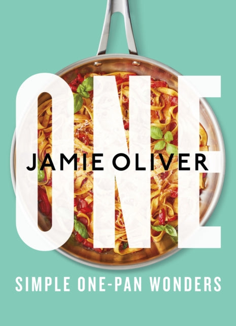 Jamie Oliver - One : Simple One-Pan Wonders - Hardback