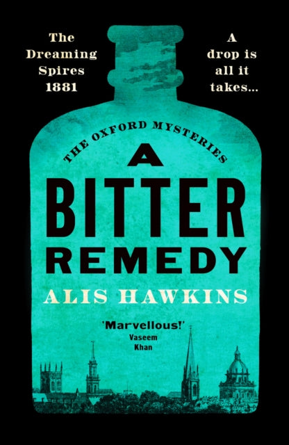 Alis Hawkins - A Bitter Remedy : A totally compelling historical myste