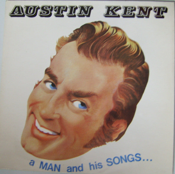 Austin Kent - A Man And His Songs - Used Vinyl Record