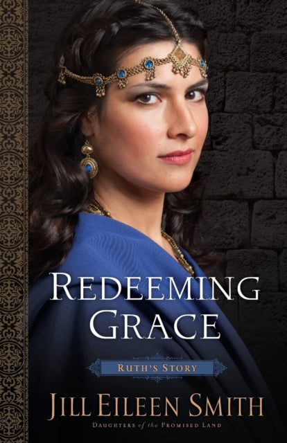 Jill Eileen Smith - Redeeming Grace - Ruth`s Story - New Paperback