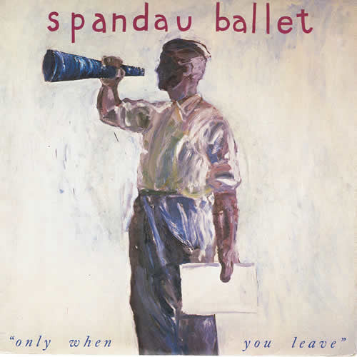 Spandau Ballet - Only When You Leave - Used Vinyl Record 7"