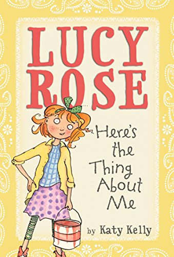 Katy Kelly - Lucy Rose: Here's the Thing About Me : 1 - Paperback