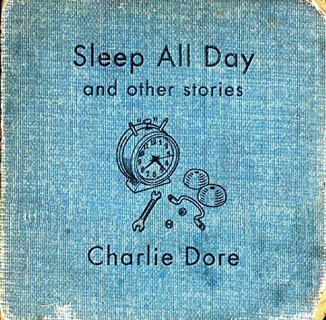 DORE CHARLIE - SLEEP ALL DAY - CD