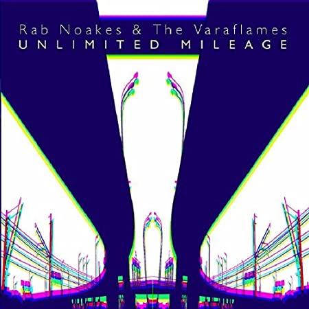 NOAKES RAB & THE VAR - UNLIMITED MILEAGE - CD