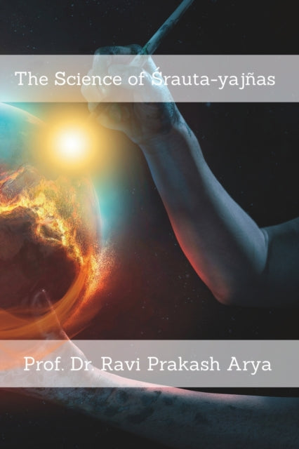 Arya - Science of Srauta-yaj?as - New paperback or softback
