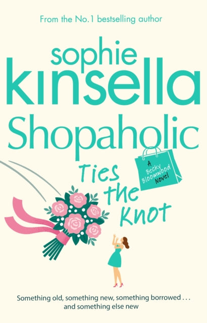 Sophie Kinsella - Shopaholic Ties The Knot : (Shopaholic Book 3) - Pap