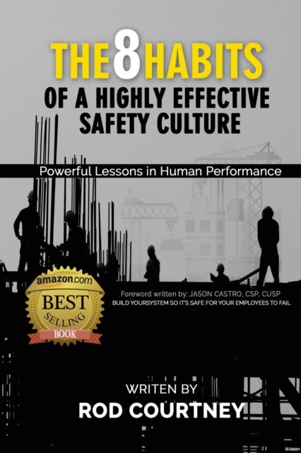 Courtney - The 8 Habits of a Highly Effective Safety Culture: Powerful