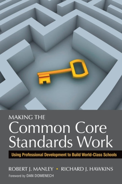 Richard J. Hawkins - Making the Common Core Standards Work : Using Pro