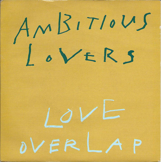 Ambitious Lovers - Love Overlap - Used Vinyl Record 7"