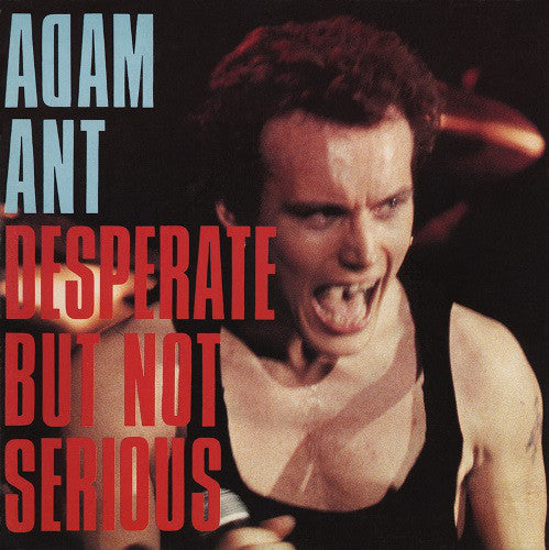 Adam Ant - Desperate But Not Serious - Used Vinyl Record 7"