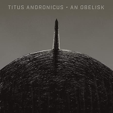 TITUS ANDRONICUS - AN OBELISK - Vinyl Record