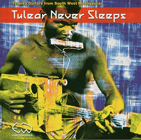 VARIOUS ARTISTS - TULEAR NEVER SLEEPS TSAPIKY G - CD