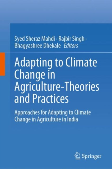 Sheraz Mahdi - Adapting to Climate Change in Agriculture-Theories and