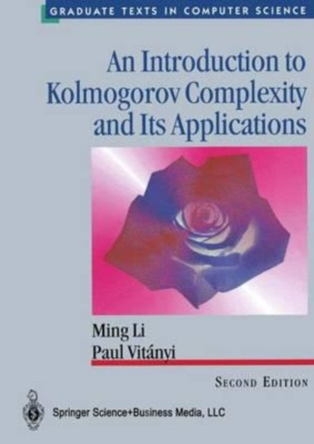 Li - An Introduction to Kolmogorov Complexity and Its Appcations - New