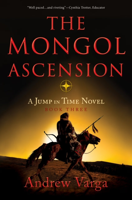Varga - Mongol Ascension   A Jump in Time Novel, Book Three - New pape