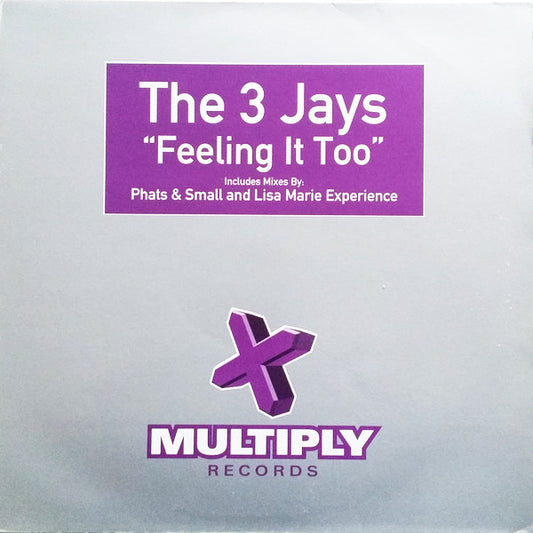3 Jays - Feeling It Too - Used Vinyl Record 12"